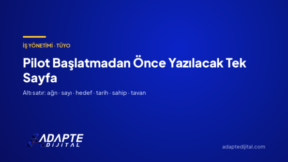 Pilot Başlatmadan Önce Yazılacak Tek Sayfa — Adapte Dijital kapak görseli