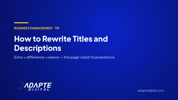 How to Rewrite Titles and Descriptions — Adapte Dijital cover image
