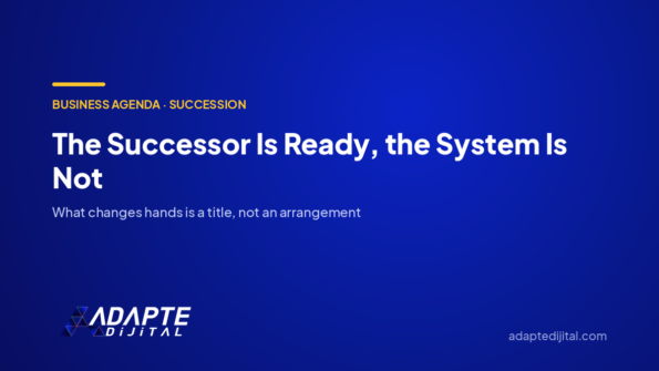 The Successor Is Ready, the System Is Not — Adapte Dijital cover image