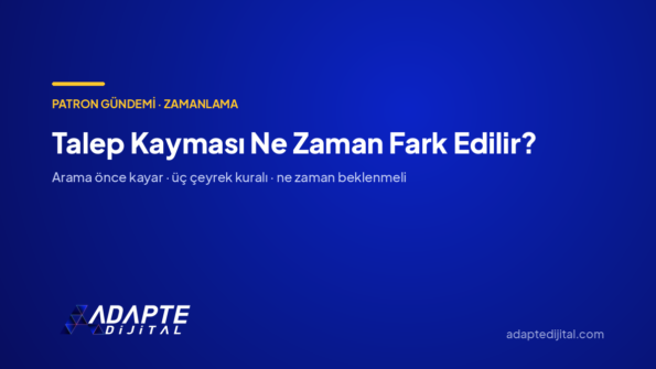 Talep Kayması Ne Zaman Fark Edilir? — Adapte Dijital kapak görseli