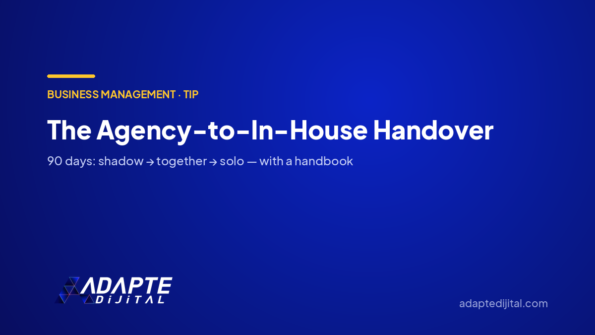 The Agency-to-In-House Handover — Adapte Dijital cover image