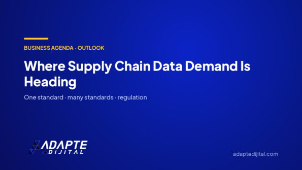 Where Supply Chain Data Demand Is Heading — Adapte Dijital cover image