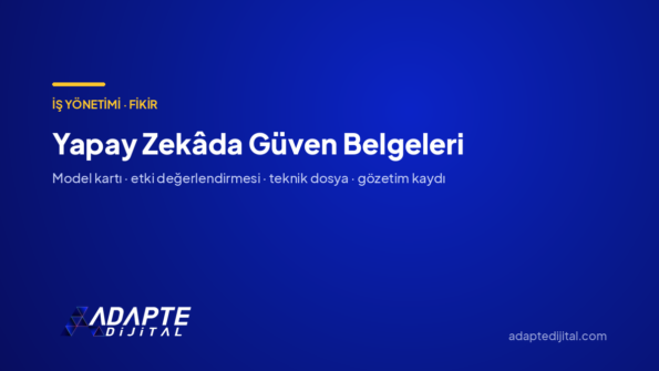 Yapay Zekâda Güven Belgeleri — Adapte Dijital kapak görseli