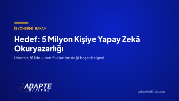 Hedef: 5 Milyon Kişiye Yapay Zekâ Okuryazarlığı — Adapte Dijital kapak görseli