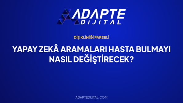 Yapay Zekâ Aramaları Hasta Bulmayı Nasıl Değiştirecek? — Adapte Dijital kapak görseli