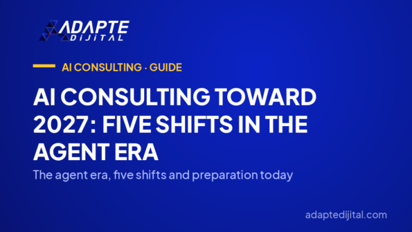AI Consulting Toward 2027: Five Shifts in the Agent Era — The agent era, five shifts and preparation today