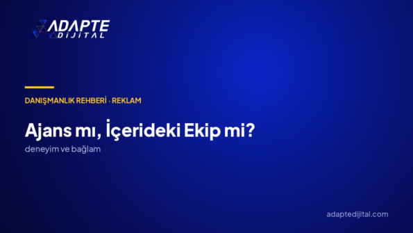 Reklamı ajansa mı verelim, içeride mi yapalım?