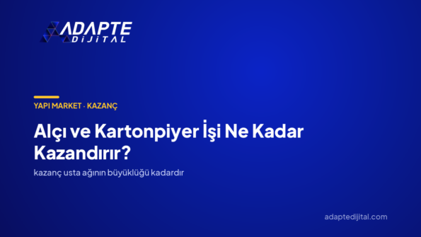 Alçı ve Kartonpiyer İşi Ne Kadar Kazandırır? — Adapte Dijital kapak görseli