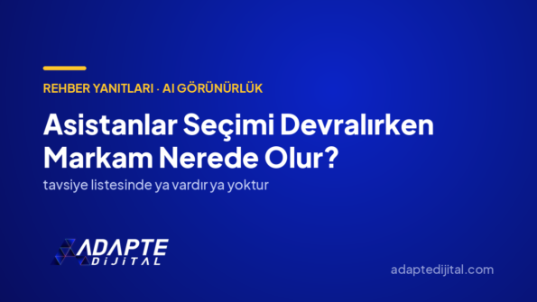 Asistanlar Seçimi Devralırken Markam Nerede Olur? — Adapte Dijital kapak görseli