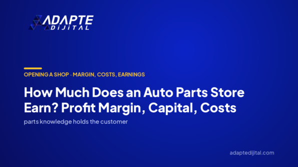 How Much Does an Auto Parts Store Earn? Profit Margin, Capital, Costs — Adapte Dijital cover image
