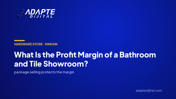 What Is the Profit Margin of a Bathroom and Tile Showroom? — Adapte Dijital cover image