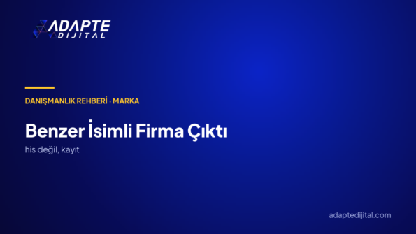 Bizimkine benzer isimli bir firma çıktı
