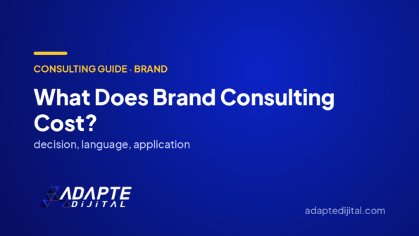 What Does Brand Consulting Cost? — Adapte Dijital cover image