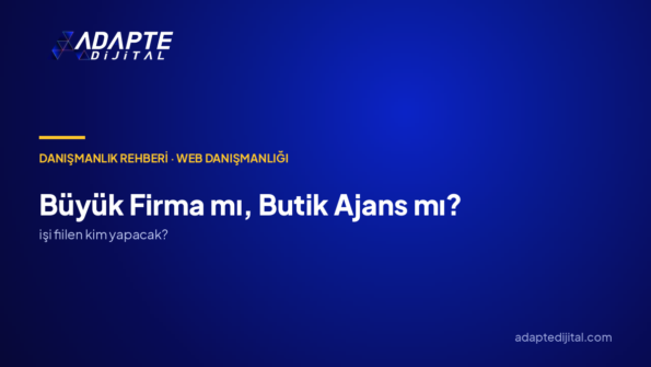 Büyük Firma mı, Butik Yapay Zekâ Ajansı mı?