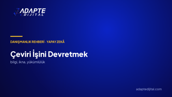 Çeviri işini yapay zekâya devredebilir miyim?