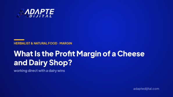 What Is the Profit Margin of a Cheese and Dairy Shop? — Adapte Dijital cover image