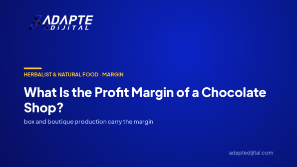 What Is the Profit Margin of a Chocolate Shop? — Adapte Dijital cover image