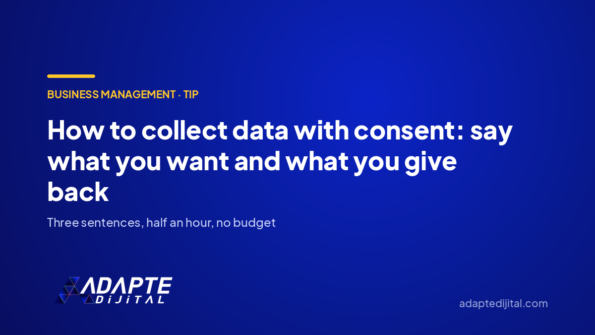 How to collect data with consent: say what you want and what you give back — Adapte Dijital cover image