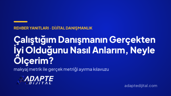 Çalıştığım Danışmanın Gerçekten İyi Olduğunu Nasıl Anlarım, Neyle Ölçerim? — Adapte Dijital kapak görseli