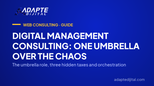 Digital Management Consulting: One Umbrella Over the Chaos — The umbrella role, three hidden taxes and orchestration