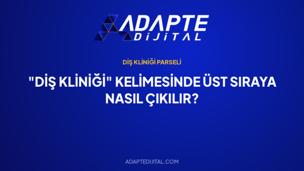 "Diş Kliniği" Kelimesinde Üst Sıraya Nasıl Çıkılır? — Adapte Dijital kapak görseli