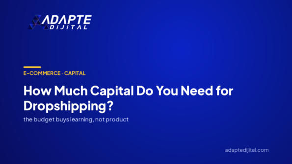 How Much Capital Do You Need for Dropshipping? — Adapte Dijital cover image