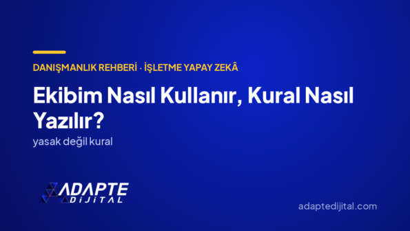 Ekibim Nasıl Kullanır, Kural Nasıl Yazılır? — Adapte Dijital kapak görseli