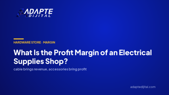 What Is the Profit Margin of an Electrical Supplies Shop? — Adapte Dijital cover image