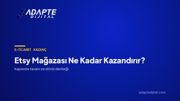 Etsy Mağazası Ne Kadar Kazandırır? — Adapte Dijital kapak görseli