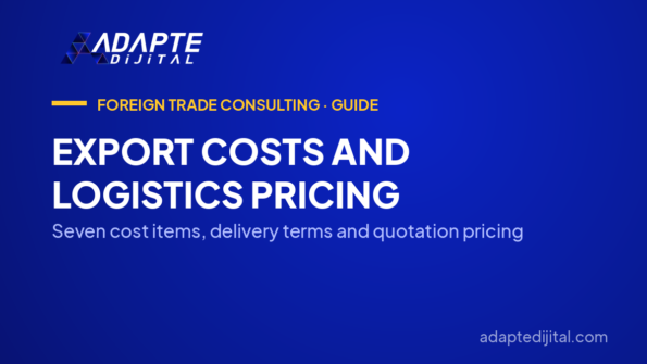 Export Costs and Logistics Pricing — Seven cost items, delivery terms and quotation pricing