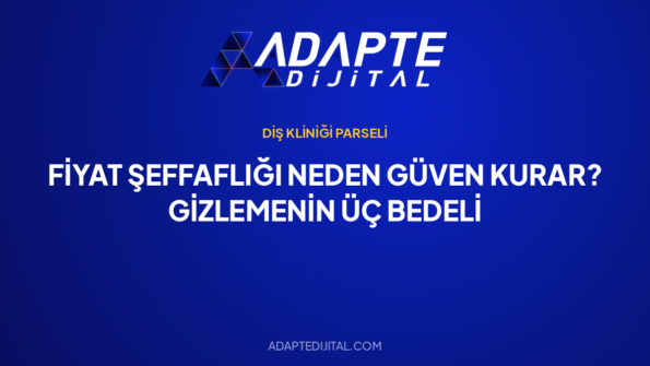 Fiyat Şeffaflığı Neden Güven Kurar? Gizlemenin Üç Bedeli — Adapte Dijital kapak görseli