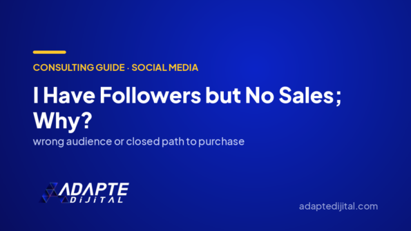 I Have Followers but No Sales; Why? — Adapte Dijital cover image