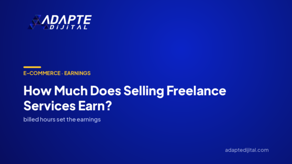 How Much Does Selling Freelance Services Earn? — Adapte Dijital cover image