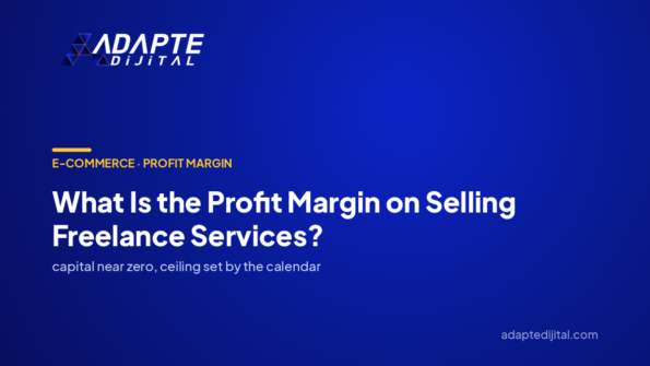 What Is the Profit Margin on Selling Freelance Services? — Adapte Dijital cover image