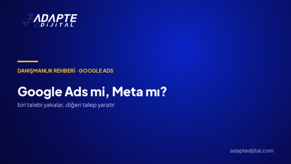Bütçemi Google Ads'e mi, Meta'ya mı vermeliyim?