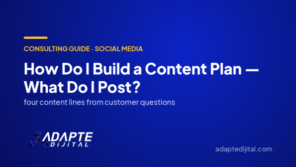 How Do I Build a Content Plan — What Do I Post? — Adapte Dijital cover image