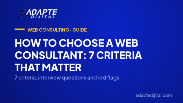 How to Choose a Web Consultant: 7 Criteria That Matter — 7 criteria, interview questions and red flags