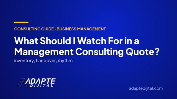 What Should I Watch For in a Management Consulting Quote? — Adapte Dijital cover image