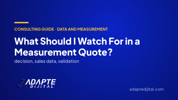 What Should I Watch For in a Measurement Quote? — Adapte Dijital cover image