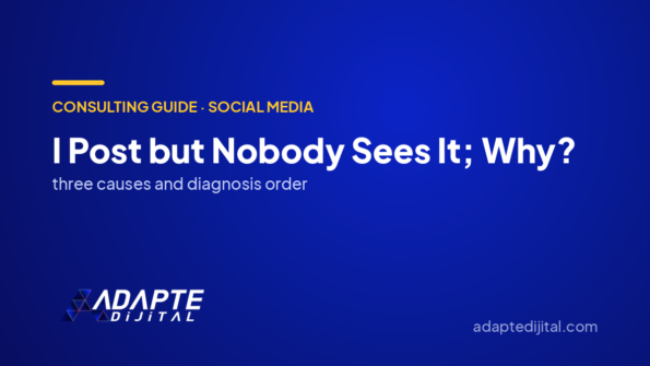 I Post but Nobody Sees It; Why? — Adapte Dijital cover image