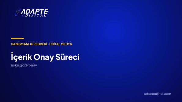 İçerik onay süreci nasıl kurulur?