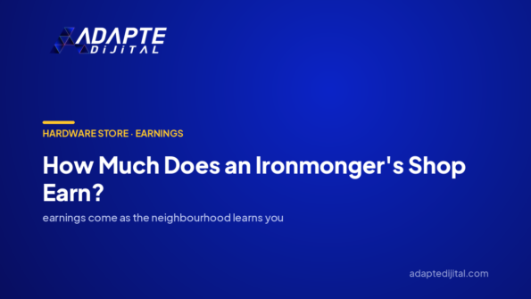 How Much Does an Ironmonger's Shop Earn? — Adapte Dijital cover image