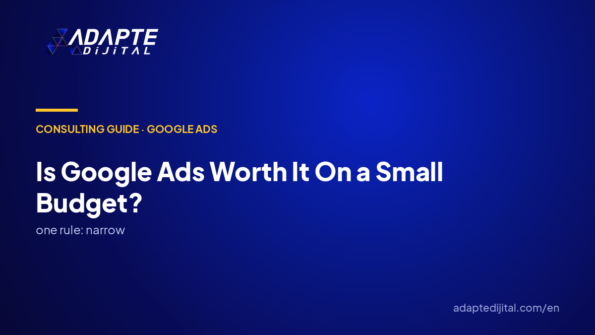 Does Google Ads make sense on a small budget?