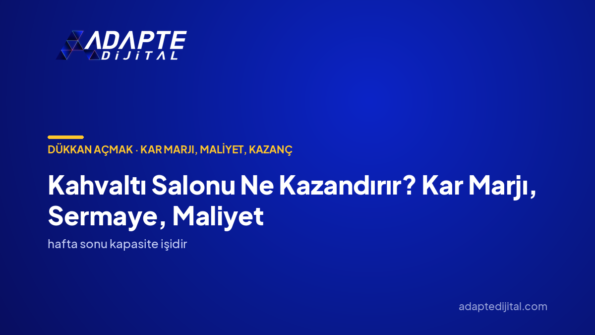 Kahvaltı Salonu Ne Kazandırır? Kar Marjı, Sermaye, Maliyet — Adapte Dijital kapak görseli