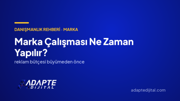 Marka Çalışması Ne Zaman Yapılır? — Adapte Dijital kapak görseli