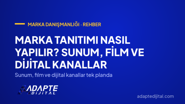 Marka Tanıtımı Nasıl Yapılır? Sunum, Film ve Dijital Kanallar — Sunum, film ve dijital kanallar tek planda