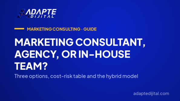 Marketing Consultant, Agency, or In-House Team? — Three options, cost-risk table and the hybrid model