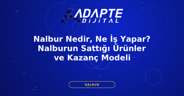Nalbur Nedir, Ne İş Yapar? Nalburun Sattığı Ürünler ve Kazanç Modeli — Adapte Dijital kapak görseli