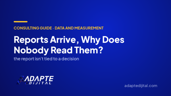 Reports Arrive, Why Does Nobody Read Them? — Adapte Dijital cover image