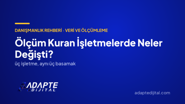 Ölçüm Kuran İşletmelerde Neler Değişti? — Adapte Dijital kapak görseli